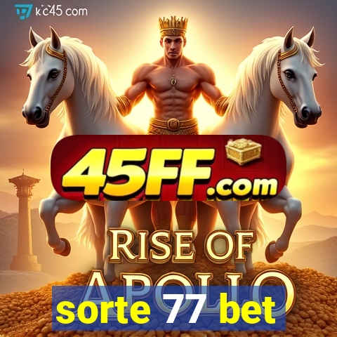 sorte 77 bet